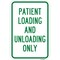 Signmission Patient Unloading And Loading Only, Heavy-Gauge Aluminum, 12" x 18", A-1218-24894 A-1218-24894 - alternate 1